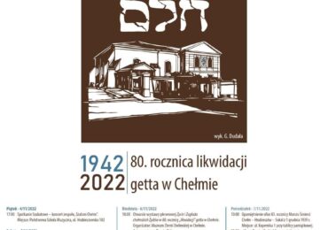 80. rocznica zagłady getta w Chełmie