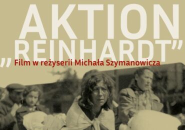Dokument „Aktion Reinhardt” w TVP Historia