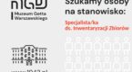 Specjalista/ka ds. Inwentaryzacji Zbiorów