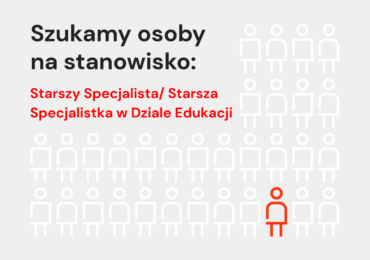 Starszy Specjalista/ Starsza Specjalistka w Dziale Edukacji