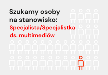 Specjalista/Specjalistka ds. multimediów