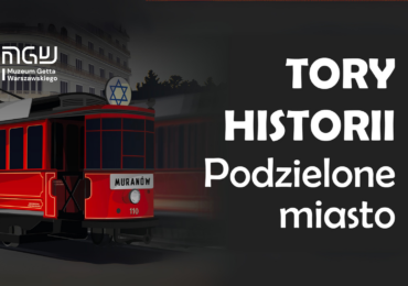 Tory Historii. Podzielone miasto