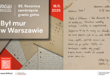 85. rocznica zamknięcia murów getta warszawskiego